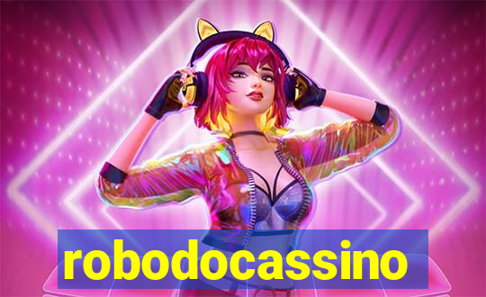 robodocassino