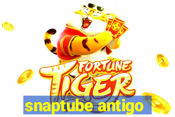 snaptube antigo