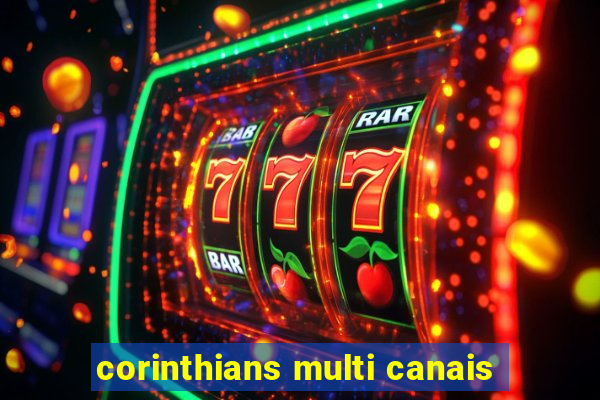 corinthians multi canais