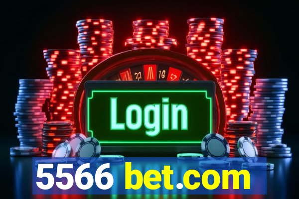 5566 bet.com