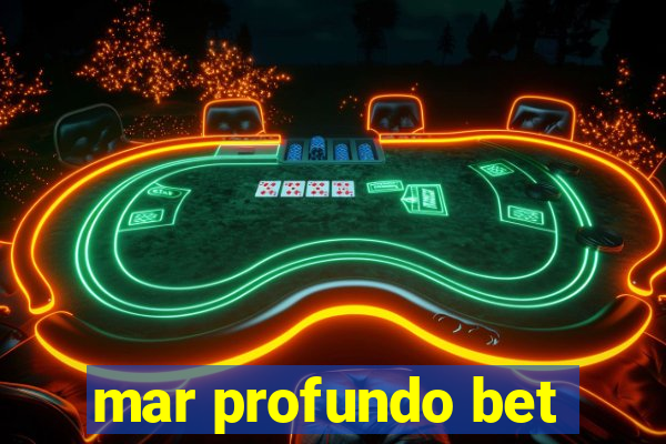 mar profundo bet