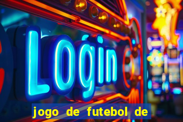 jogo de futebol de montar seu time