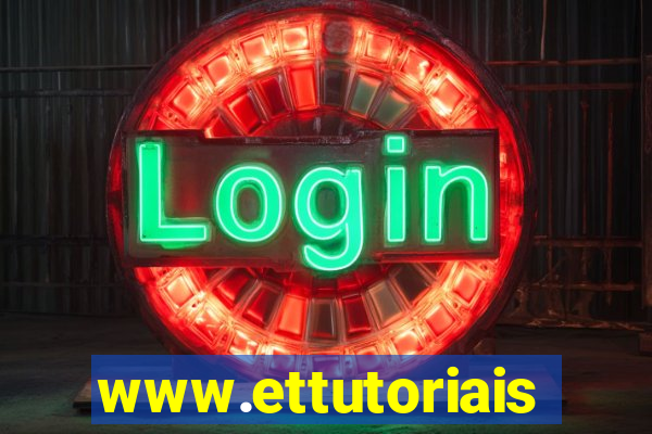 www.ettutoriais.com