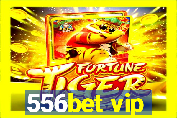 556bet vip