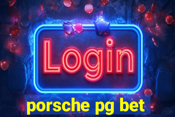 porsche pg bet