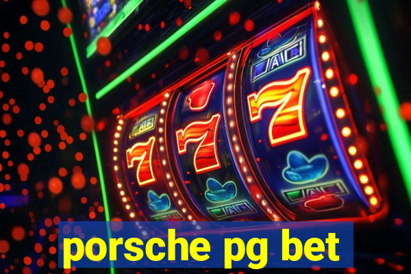 porsche pg bet