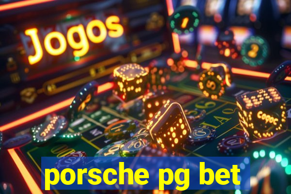 porsche pg bet