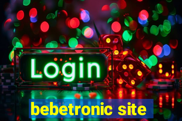 bebetronic site