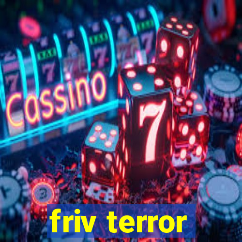 friv terror