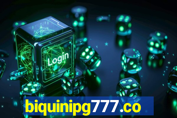 biquinipg777.com