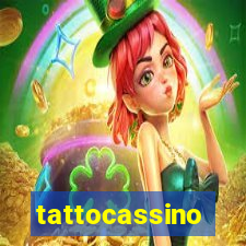 tattocassino