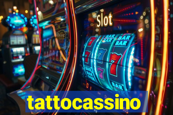 tattocassino