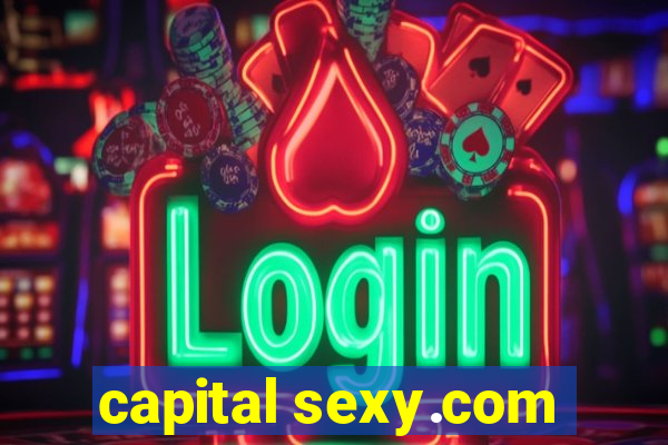 capital sexy.com