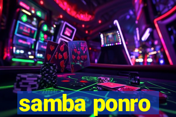 samba ponro