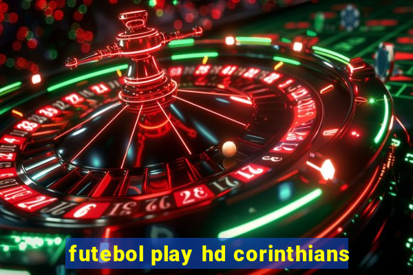 futebol play hd corinthians