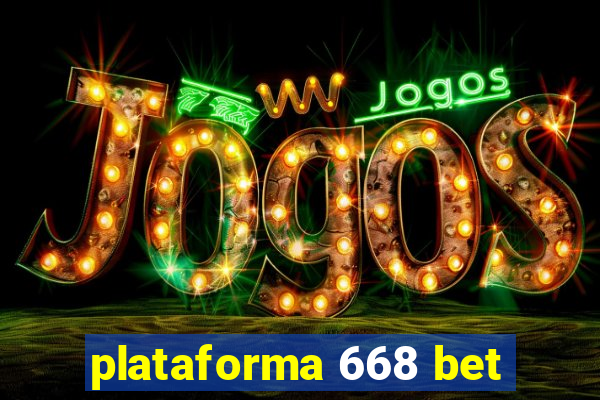 plataforma 668 bet