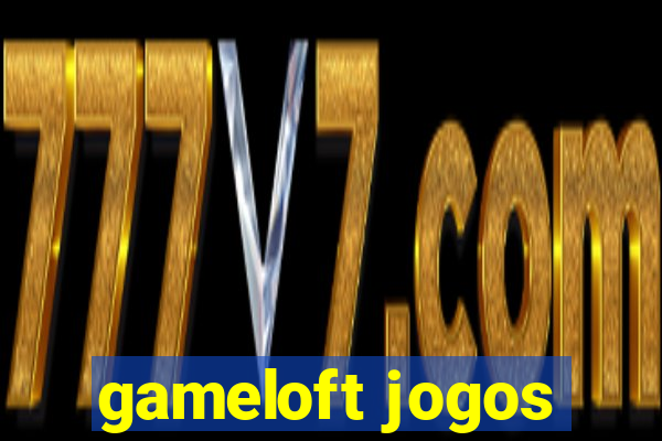 gameloft jogos