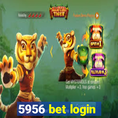 5956 bet login