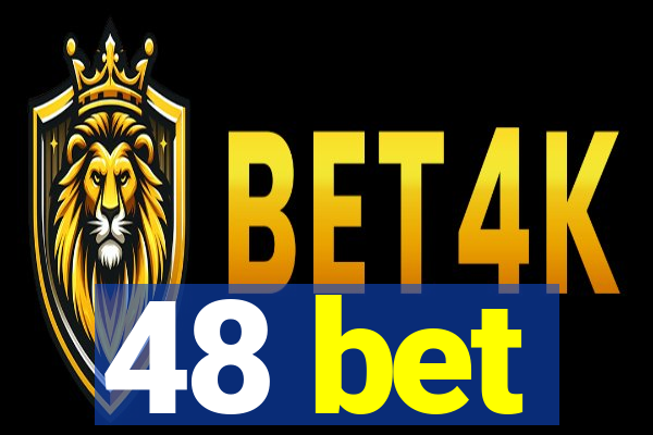 48 bet