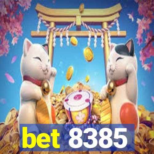 bet 8385