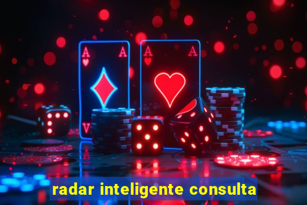 radar inteligente consulta