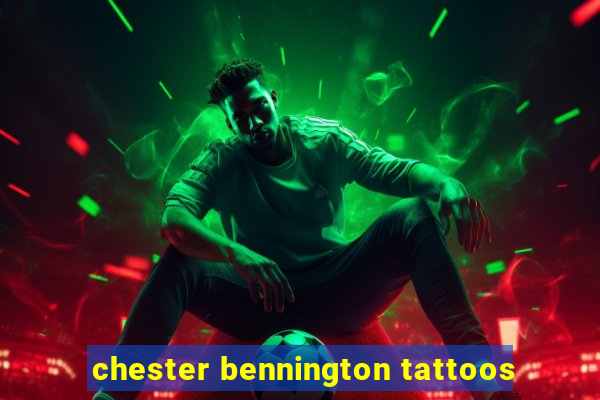 chester bennington tattoos