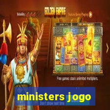 ministers jogo