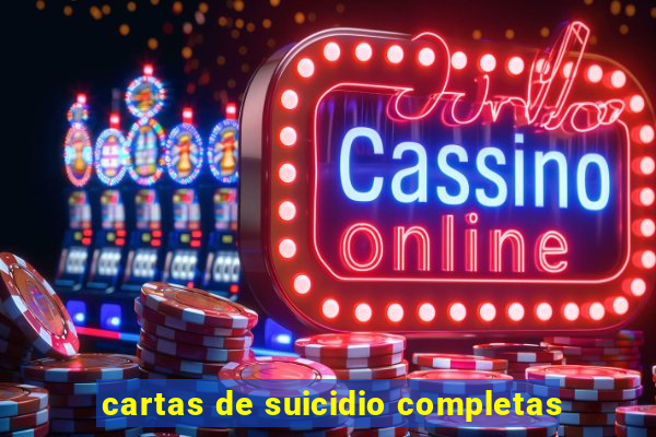 cartas de suicidio completas