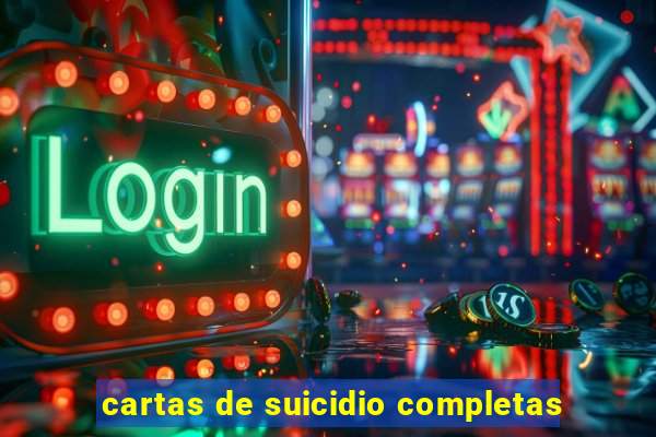 cartas de suicidio completas