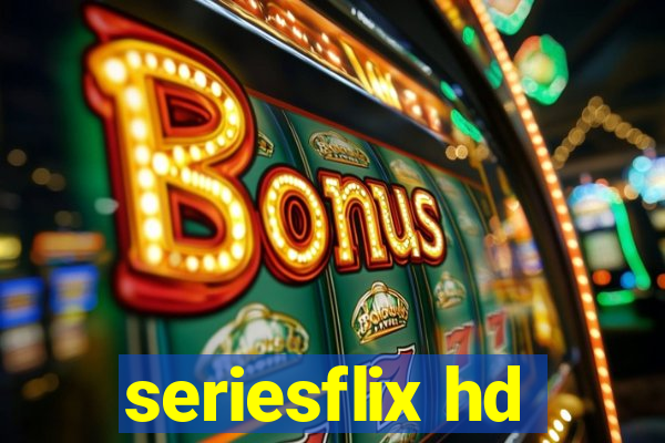 seriesflix hd