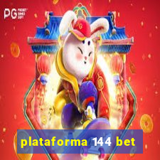 plataforma 144 bet