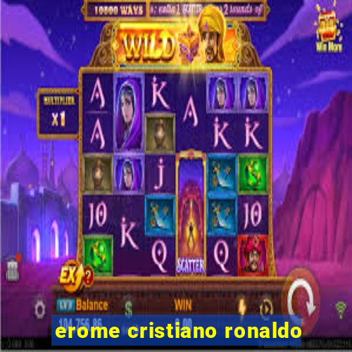 erome cristiano ronaldo