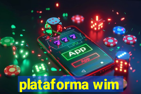 plataforma wim