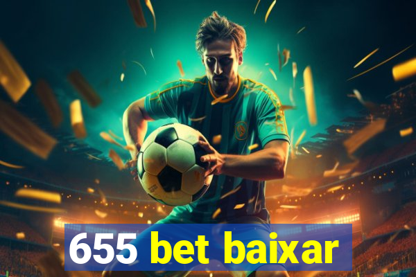 655 bet baixar