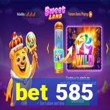 bet 585