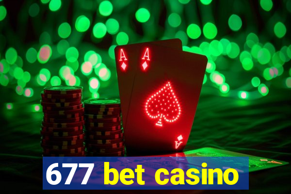 677 bet casino