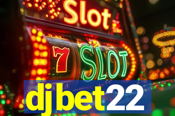 djbet22