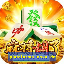 plataforma nova de jogo pagando