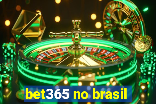 bet365 no brasil