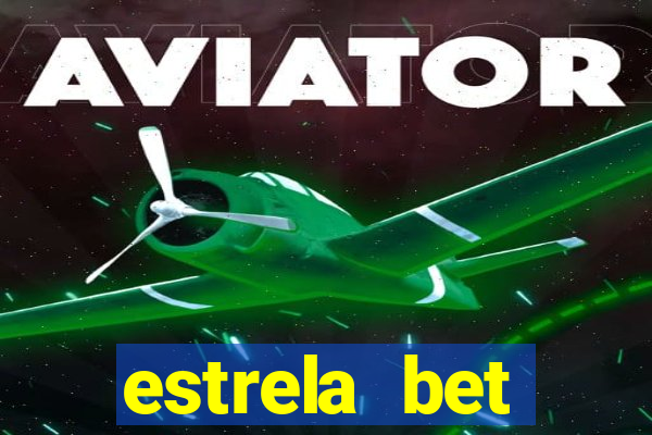 estrela bet horarios pagantes