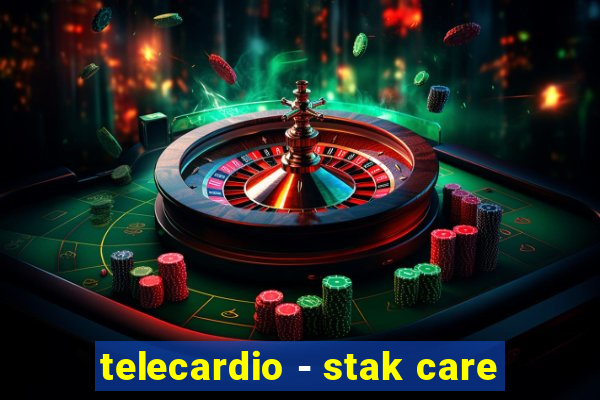 telecardio - stak care