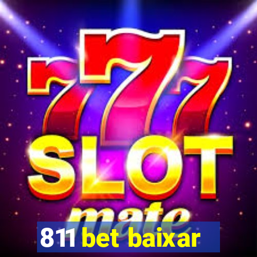 811 bet baixar