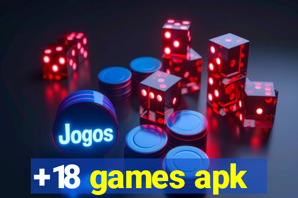 +18 games apk