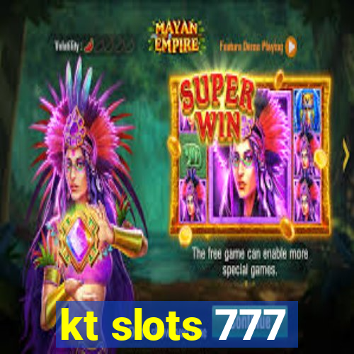 kt slots 777