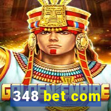 348 bet com