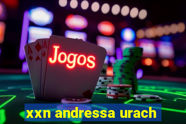 xxn andressa urach