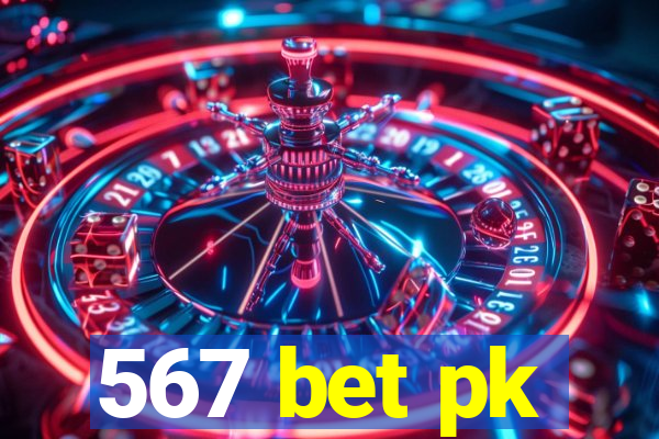 567 bet pk