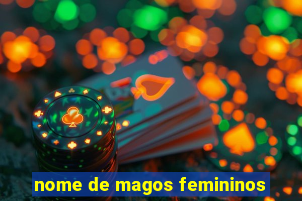 nome de magos femininos