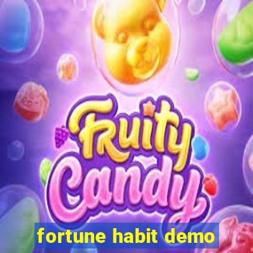 fortune habit demo