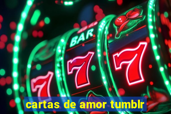 cartas de amor tumblr